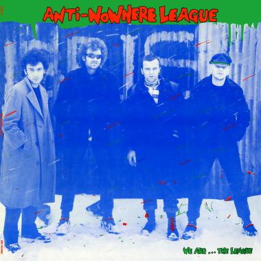 Anti Nowhere League -  We Are...The League